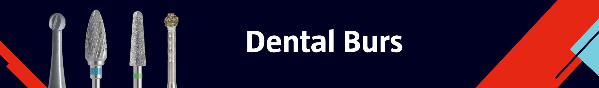 Our Definitive Guide to Dental Burs